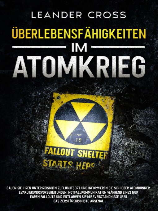 Title details for Überlebensfähigkeiten Im Atomkrieg by Leander Cross - Available